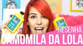 ✅Usei o kit CAMOMILA da Lola para LOIRAS  LOWNO POO [upl. by Fadiman]