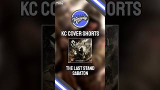 The Last Stand Sabaton Cover  KC Cover Shorts Ep 62 [upl. by Rhona328]