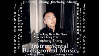 Jincheng Zhang  Irreverence Have Not Seen You for a Long Time Official Instrumental Background [upl. by Dlonra]