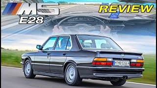 BMW M5 E28  REVIEW of FIRST M5 EVER from the 80s on the AUTOBAHN [upl. by Evania]