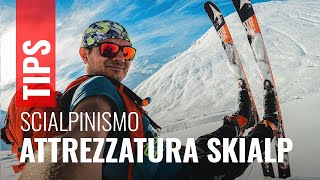 ATTREZZATURA da SCI ALPINISMO cosa serve per iniziare [upl. by Brucie]