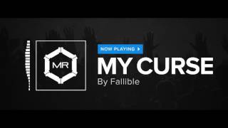 Fallible  My Curse HD [upl. by Gnap]