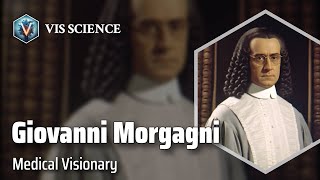 Giovanni Battista Morgagni Pioneering Anatomical Pathology  Scientist Biography [upl. by Lodmilla]