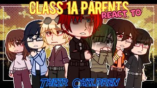 Class 1A Parents React To Their Children 2 mha reacts [upl. by Eitsyrc]