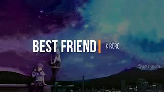 Kiroro  Best Friend Kanji Romaji English Lyrics [upl. by Ayn456]