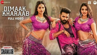 Dimaak KharaabFull Video Song  iSmart Shankar Telugu  Ram Pothineni Nidhhi Agerwal  AlO [upl. by Riancho112]