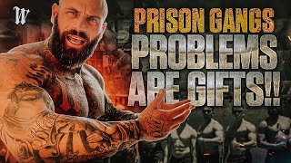 Problems are Gifts Prison Gangs [upl. by Nishom]