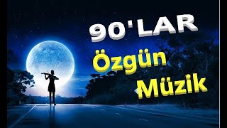 ÖZGÜN MÜZİK  90 LAR  1Bölüm  2022 özgünmüzik [upl. by Collayer773]