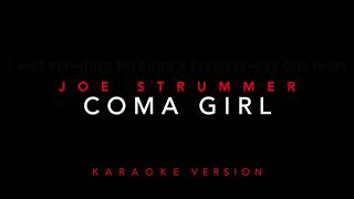 JOE STRUMMER  COMA GIRL KARAOKE VERSION [upl. by Ricoriki502]