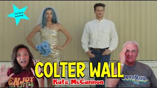 Music Reaction  First time Reaction Colter Wall  Kate McCannon [upl. by Desdamona]