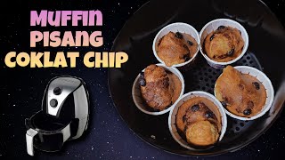 Muffin Pisang Coklat Chip Air Fryer [upl. by Burrows822]