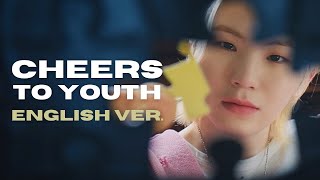 SEVENTEEN Cheers To Youth English Cover [upl. by Aticnemrac]