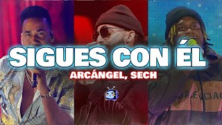 Arcángel Sech  Sigues Con Él LetraLyrics [upl. by Ahseuqal]