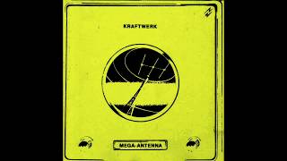 Kraftwerk  Mega Antenna mix [upl. by Ezana]