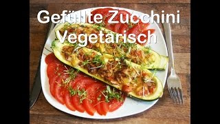 Gefüllte Zucchinivegetarisch RuthvonG [upl. by Anjela]