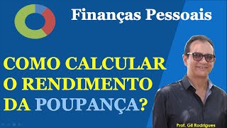 Como calcular rendimento da poupança  PASSO A PASSO [upl. by Aitselec]