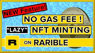 GasFree Lazy NFT Minting on Rarible  Create NFTs for FREE [upl. by Keyek]