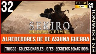 Sekiro Guía 100 paso a paso  Alrededores de Ashina Guerra Coleccionables Jefes secretos [upl. by Aisila835]