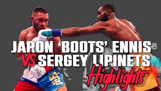 Jaron ‘BOOTS’ Ennis vs Sergey Lipinets  HIGHLIGHTS  EnnisLipinets JaronEnnis BootsEnnis [upl. by Nyraf]