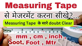 How To Read Measuring Tape in mm  cm  inch  meter  feet  soot [upl. by Tiossem]