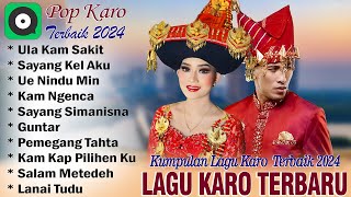 Ula Kam Sakit  Sayang Kel Aku  Lagu Karo Terbaru 2024 Terpopuler  Bikin Baper [upl. by Acimad]