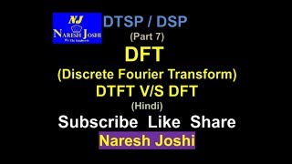 Part7 Discrete Fourier Transform DTFT Vs DFT DTSP DSP DFT SS [upl. by Bryon]