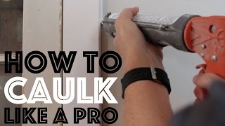 How to Caulk Like a Pro [upl. by Bible]