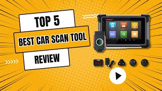 Best Car Scan Tool Review  Top 5 Best Car Scan Tool [upl. by Rap672]