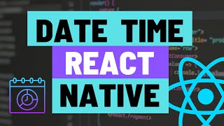 How to Add a Date Time Picker Component to your React Native Apps [upl. by Adim]