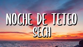 Sech  Noche de Teteo LetraLyrics [upl. by Atipul]