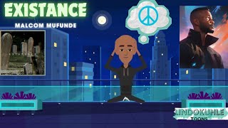 Malcom Mufunde  Existence song [upl. by Etnaid]