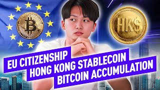 Crypto news Bitcoin to EU Citizenship  Hong Kong’s New Stablecoin [upl. by Grati]