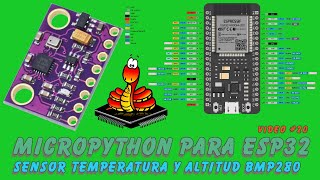 MicroPython para ESP32 20  BMP280 sesor de temperatura y Altitud [upl. by Lauree468]