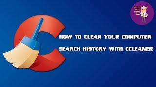 How to Clear the Computer Search History Using CCleaner [upl. by Nilcaj]