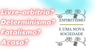 LivrearbÃ­trio determinismo fatalismo ou acaso [upl. by Annyahs617]