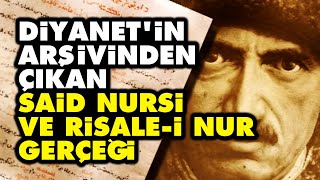 Diyanetin arşivinden çıkan Said Nursi ve Risalei Nur gerçeği [upl. by Pritchard]