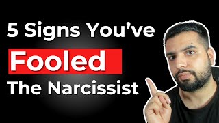 5 Signs You Have Fooled amp Defeated the Narcissist [upl. by Meeka]