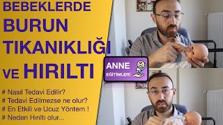 Bebeklerde Hırıltılı Solunum ve Burun Temizliği Nasıl Yapılır Neden Çok Önemli Ne Kullanılmalı [upl. by Gladstone]