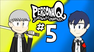 Persona Q  Part 5 Expected Shenanigans [upl. by Aletha906]