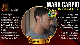 Mark Carpio MIX songs ☀️ Mark Carpio Playlist ☀️ Mark Carpio Greatest Hits [upl. by Sherard]