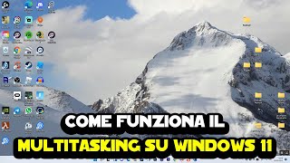 Come funziona il multitasking su Windows 11 [upl. by Sorilda]