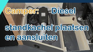 Camper  Verwarming Diesel standkachel plaatsen en aansluiten [upl. by Atnuahsal]