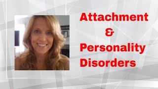 Attachment Disorders in Childhood Lead to Personality Disorders in Adults [upl. by Remmos]