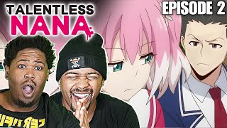 Talentless Nana Episode 2 Reaction [upl. by Wilcox761]