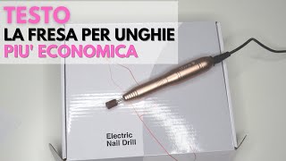 Ho testato la FRESA per unghie PIU ECONOMICA in commercio [upl. by Packer428]