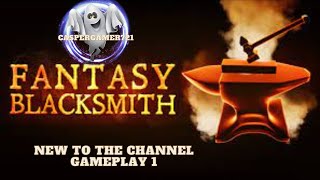 Fantasy Blacksmithmedievalsimulationnew to the channelgameplay 1 steam pc [upl. by Ellehcrad]