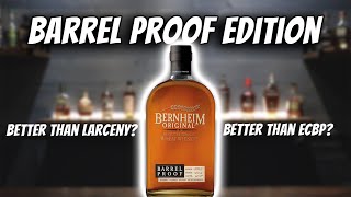 Is Bernheim Barrel Proof Whiskey Worth finding [upl. by Ahso731]