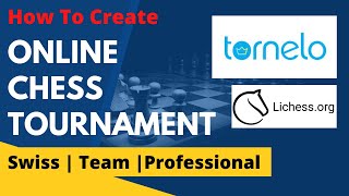 How to Create an Online Chess Tournament  Tornelo  Lichess  Onine Chess Tournament Website [upl. by Anelhtac]