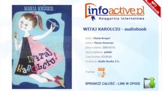 WITAJ KAROLCIU audiobook mp3  Maria Kruger [upl. by Stewart]