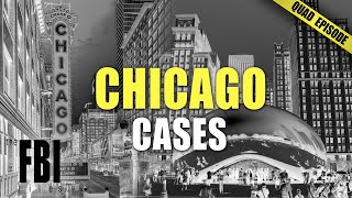 Chicago Cases  QUAD EPISODE  The FBI Files [upl. by Althee]